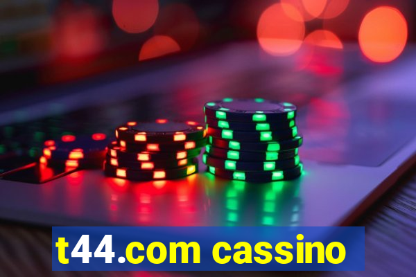 t44.com cassino